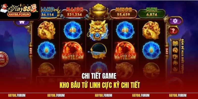 Chi tiết game kho báu tứ linh cực kỳ chi tiết