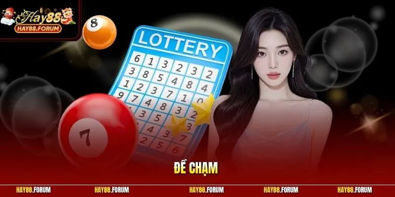Đề Chạm - 7+ Phương Pháp Soi Cầu Kinh Điển Cho Hội Viên 2026