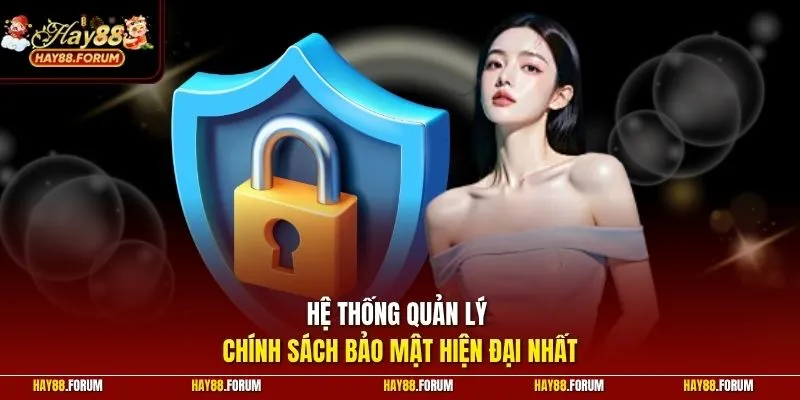 Hệ thống quản lý chính sách bảo mật hiện đại nhất